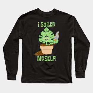 I Soiled Myself Monstera Plant Leaf Long Sleeve T-Shirt